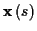 \( \mathbf{x}\left( s\right) \)