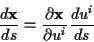 \begin{displaymath}
\frac{d\mathbf{x}}{ds}=\frac{\partial \mathbf{x}}{\partial u^{i}}\frac{du^{i}}{ds}\end{displaymath}