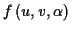 \( f\left( u,v,\alpha \right) \)