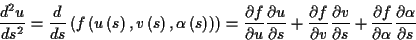 \begin{displaymath}
\frac{d^{2}u}{ds^{2}}=\frac{d}{ds}\left( f\left( u\left( s\r...
...artial f}{\partial \alpha }\frac{\partial \alpha }{\partial s}
\end{displaymath}