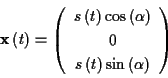 \begin{displaymath}
\mathbf{x}\left( t\right) =\left( \begin{array}{c}
s\left( t...
...\left( t\right) \sin \left( \alpha \right)
\end{array}\right) \end{displaymath}