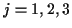 \( j=1,2,3 \)