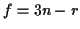 \( f=3n-r \)