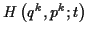 \( H\left( q^{k},p^{k};t\right) \)