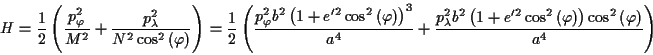 \begin{displaymath}
H=\frac{1}{2}\left( \frac{p_{\varphi }^{2}}{M^{2}}+\frac{p_{...
...right) \right) \cos ^{2}\left( \varphi \right) }{a^{4}}\right) \end{displaymath}