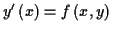 \( y'\left( x\right) =f\left( x,y\right) \)