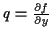 \( q=\frac{\partial f}{\partial y} \)