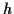 \( h \)