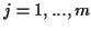 \( j=1,...,m \)