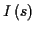 \( I\left( s\right) \)