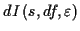 \( dI\left( s,df,\varepsilon \right) \)