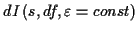 \( dI\left( s,df,\varepsilon =const\right) \)