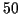 \( 50 \)