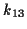 \( k_{13} \)