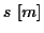 \( s\, \left[ m\right] \)