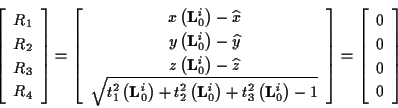 \begin{displaymath}
\left[ \begin{array}{c}
R_{1}\\
R_{2}\\
R_{3}\\
R_{4}
\en...
... =\left[ \begin{array}{c}
0\\
0\\
0\\
0
\end{array}\right]
\end{displaymath}