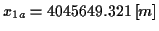 \( x_{1a}=4045649.321\left[ m\right] \)