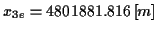 \( x_{3e}=4801881.816\left[ m\right] \)