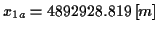 \( x_{1a}=4892928.819\left[ m\right] \)