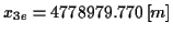 \( x_{3e}=4778979.770\left[ m\right] \)