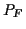 \( P_{F} \)