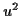 \( u^{2} \)